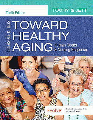 Ebersole & Hess' Toward Healthy Aging. Edition: 10