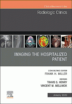 Imaging the ICU Patient or Hospitalized Patient, An Issue of Radiologic Clinics of North America