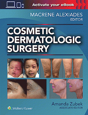Cosmetic Dermatologic Surgery. Edition First