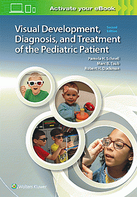 Visual Development, Diagnosis, and Treatment of the Pediatric Patient. Edition Second