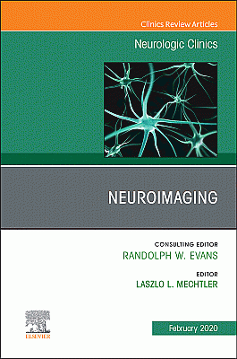 Neuroimaging, An Issue of Neurologic Clinics