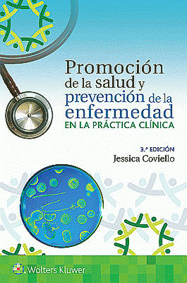 Promoción de la salud y prevención de la enfermedad en la práctica clínica. Edition Third