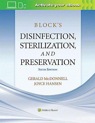 Block’s Disinfection, Sterilization, and Preservation. Edition Sixth