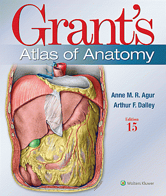 Grant's Atlas of Anatomy. Edition Fifteenth, Hardcover Edition