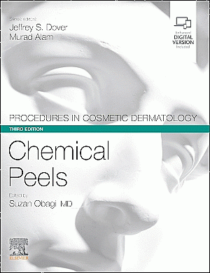 Procedures in Cosmetic Dermatology Series: Chemical Peels. Edition: 3