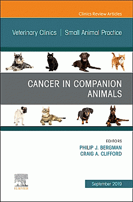 Cancer in Companion Animals, An Issue of Veterinary Clinics of North America: Small Animal Practice