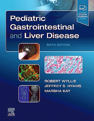 Pediatric Gastrointestinal and Liver Disease. Edition: 6
