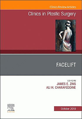 Facelift, An Issue of Clinics in Plastic Surgery