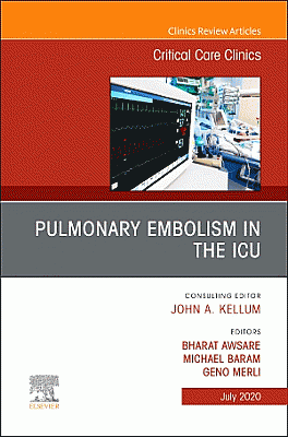 Pulmonary Embolism in the ICU , An Issue of Critical Care Clinics