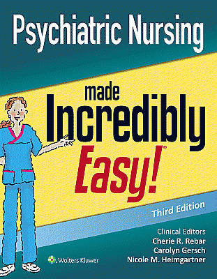 Psychiatric Nursing Made Incredibly Easy. Edition Third