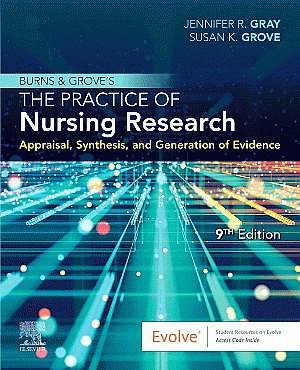 Burns and Grove's The Practice of Nursing Research. Edition: 9