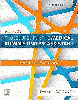 Plunkett's Procedures for the Medical Administrative Assistant. Edition: 5