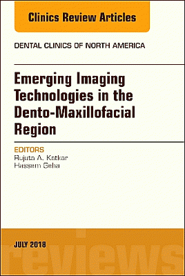 Emerging Imaging Technologies in Dento-Maxillofacial Region, An Issue of Dental Clinics of North America