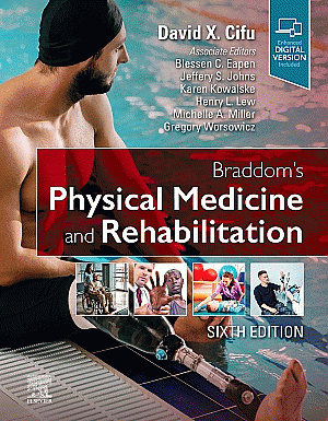 Braddom's Physical Medicine and Rehabilitation. Edition: 6