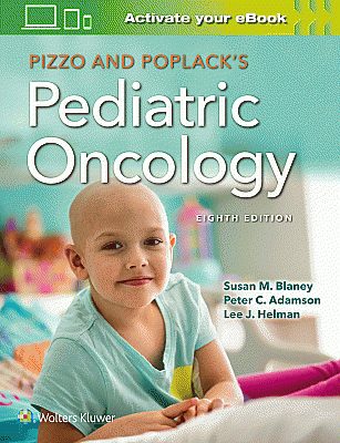 Pizzo & Poplack's Pediatric Oncology. Edition Eighth