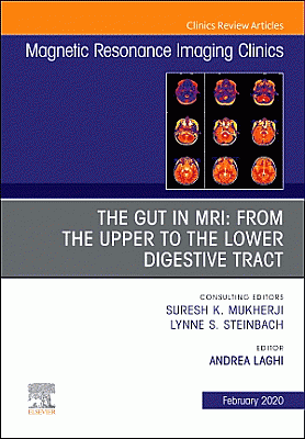 MR Imaging of the Bowel, An Issue of Magnetic Resonance Imaging Clinics of North America