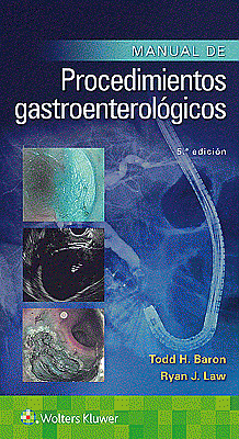 Manual de procedimientos gastroenterológicos. Edition Fifth