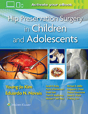 Hip Preservation Surgery in Children and Adolescents. Edition First