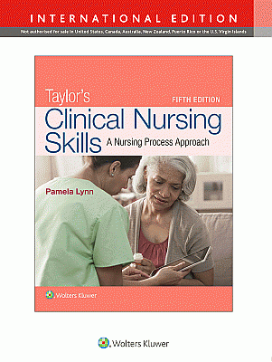 Taylor's Clinical Nursing Skills, 5th Edition