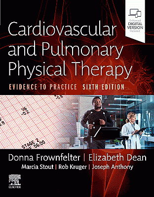 Cardiovascular and Pulmonary Physical Therapy. Edition: 6