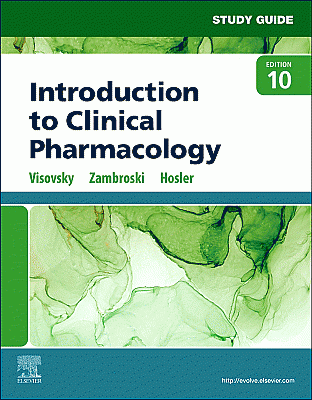 Study Guide for Introduction to Clinical Pharmacology. Edition: 10