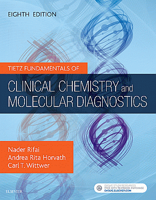 Tietz Fundamentals of Clinical Chemistry and Molecular Diagnostics. Edition: 8
