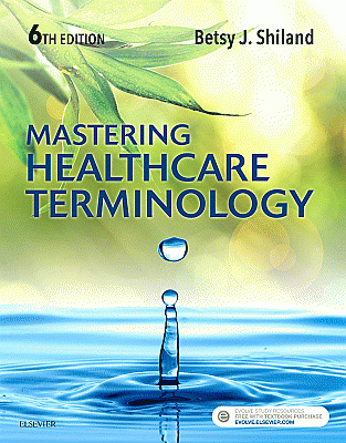 Mastering Healthcare Terminology. Edition: 6