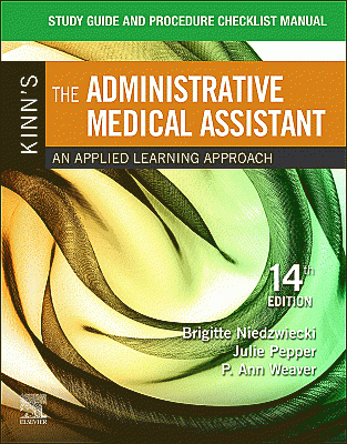 Study Guide for Kinn's The Administrative Medical Assistant. Edition: 14