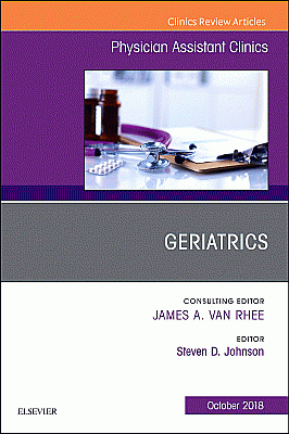 Geriatrics, An Issue of Physician Assistant Clinics