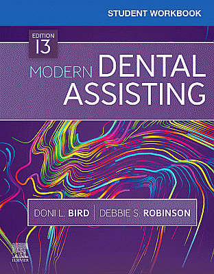 Student Workbook for Modern Dental Assisting. Edition: 13