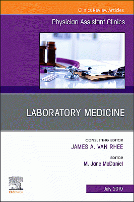Laboratory Medicine, An Issue of Physician Assistant Clinics