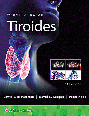 Werner & Ingbar. Tiroides. Edition Eleventh