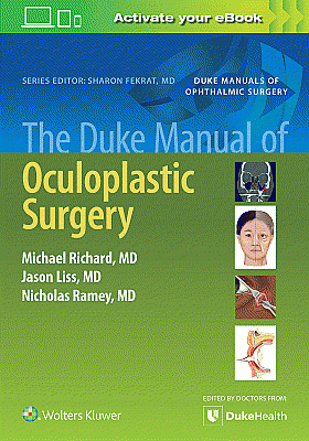 The Duke Manual of Oculoplastic Surgery. Edition First