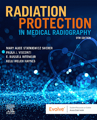 Radiation Protection in Medical Radiography. Edition: 9
