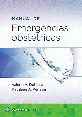 Manual de emergencias obstétricas. Edition First