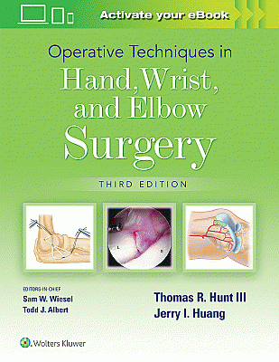 Operative Techniques in Hand, Wrist, and Elbow Surgery. Edition Third