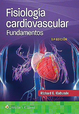 Fisiología cardiovascular. Fundamentos. Edition Third