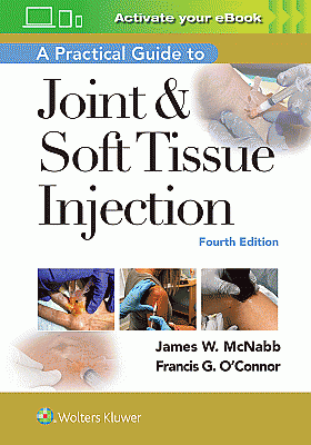 A Practical Guide to Joint & Soft Tissue Injection. Edition Fourth