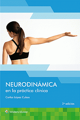 Neurodinámica en la práctica clínica. Edition Second