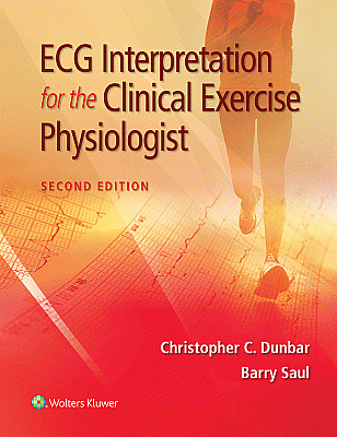 ECG Interpretation for the Clinical Exercise Physiologist. Edition Second