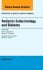 Pediatric Endocrinology and Diabetes, An Issue of Pediatric Clinics of North America