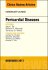 Pericardial Diseases, An Issue of Cardiology Clinics