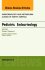 Pediatric Endocrinology, An Issue of Endocrinology and Metabolism Clinics
