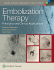 Embolization Therapy: Principles and Clinical Applications. Edition First