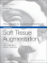 Soft Tissue Augmentation. Edition: 4