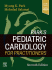 Park's Pediatric Cardiology for Practitioners. Edition: 7