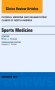 Sports Medicine, An Issue of Physical Medicine and Rehabilitation Clinics of North America