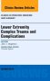 Lower Extremity Complex Trauma and Complications, An Issue of Clinics in Podiatric Medicine and Surgery