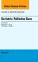 Geriatric Palliative Care, An Issue of Clinics in Geriatric Medicine