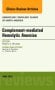Complement-mediated Hemolytic Anemias, An Issue of Hematology/Oncology Clinics of North America